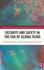 Cover: Security and Safety in the Era of Global Risks - Routledge