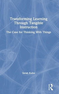 Enlarge image Cover: Transforming Learning Through Tangible Instruction - Routledge