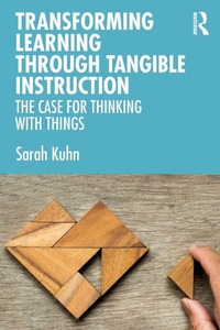 Enlarge image Cover: Transforming Learning Through Tangible Instruction - Routledge