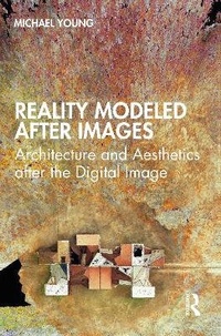 Enlarge image Cover: Reality Modeled After Images - Routledge