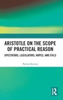 Cover: Aristotle on the Scope of Practical Reason - Routledge
