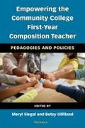 Cover: Empowering the Community College First-Year Composition Teacher - The University of Michigan Press