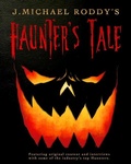 Cover: J. Michael Roddy's Haunter's Tale - Harker Press