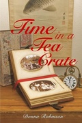 Cover: Time in a Tea Crate - Donna Robinson