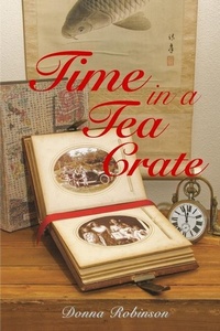 Enlarge image Cover: Time in a Tea Crate - Donna Robinson