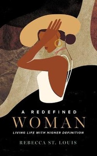 Enlarge image Cover: A Redefined Woman - Redefined Artistry, LLC