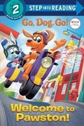 Cover: Welcome to Pawston! (Netflix: Go, Dog. Go!) - Random House Books for Young Readers