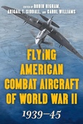 Cover: Flying American Combat Aircraft of World War II - Stackpole Books