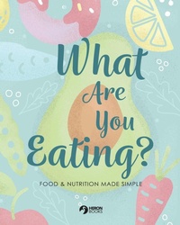 Abbildung von: What Are You Eating? - Heron Books