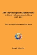 Cover: 210 Psychological Explorations for Objective & Compassionate Self-Study - Present Moment Press