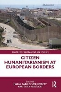 Enlarge image Cover: Citizen Humanitarianism at European Borders - Routledge