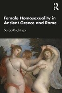 Enlarge image Cover: Female Homosexuality in Ancient Greece and Rome - Routledge