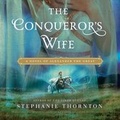 Cover: The Conqueror's Wife - Blackstone Publishing