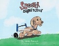 Cover: Scooter Learns to Scoot - Bookbaby