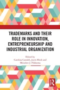 Cover: Trademarks and Their Role in Innovation, Entrepreneurship and Industrial Organization - Routledge