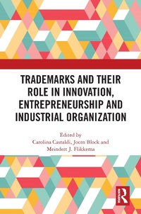 Abbildung von: Trademarks and Their Role in Innovation, Entrepreneurship and Industrial Organization - Routledge