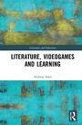 Cover: Literature, Videogames and Learning - Routledge