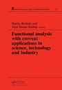 Cover: Functional Analysis with Current Applications in Science, Technology and Industry - Chapman & Hall/CRC