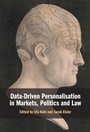 Cover: Data-Driven Personalisation in Markets, Politics and Law - Cambridge University Press