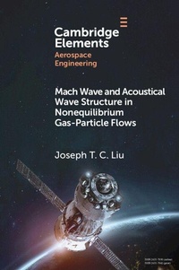 Enlarge image Cover: Mach Wave and Acoustical Wave Structure in Nonequilibrium Gas-Particle Flows - Cambridge University Press