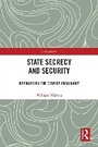 Cover: State Secrecy and Security - Routledge