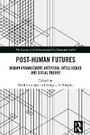Cover: Post-Human Futures - Routledge