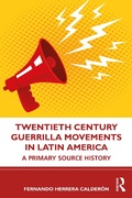 Bild: Twentieth Century Guerrilla Movements in Latin America - Routledge