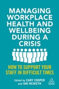 Cover: Managing Workplace Health and Wellbeing during a Crisis - Kogan Page Ltd