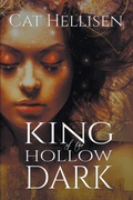 Cover: King of the Hollow Dark - Cat Hellisen