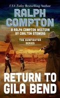Cover: Ralph Compton Return to Gila Bend - Thorndike Press Large Print