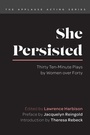 Cover: She Persisted - Applause Theatre Book Publishers