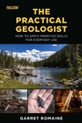 Cover: The Practical Geologist - Falcon Guides