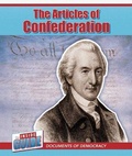 Cover: The Articles of Confederation - Cavendish Square Publishing