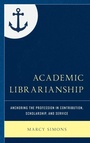 Cover: Academic Librarianship - Rowman & Littlefield Publishers