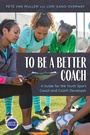 Cover: To Be a Better Coach - Rowman & Littlefield Publishers