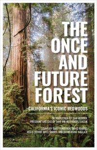 Abbildung von: The Once and Future Forest - Heyday Books
