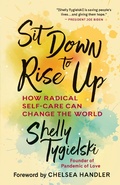 Cover: Sit Down to Rise Up - New World Library