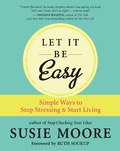 Cover: Let It Be Easy - New World Library