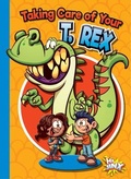 Cover: Taking Care of Your T. Rex - Hi Jinx Press