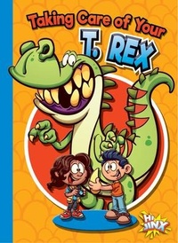 Enlarge image Cover: Taking Care of Your T. Rex - Hi Jinx Press