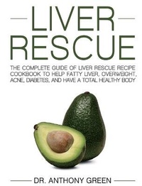 Enlarge image Cover: Liver Rescue - Benjamin Simpson