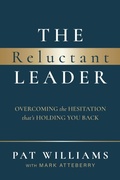 Cover: The Reluctant Leader - Advantage Media Group