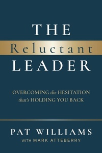 Enlarge image Cover: The Reluctant Leader - Advantage Media Group