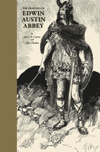 Enlarge image Cover: The Drawings of Edwin Austin Abbey - Flesk Publications