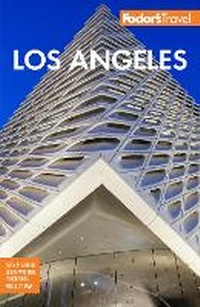 Abbildung von: Fodor's Los Angeles - Fodor's Travel Publications Inc.,U.S.