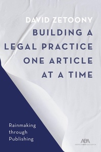 Abbildung von: Building a Law Practice One Article at a Time - American Bar Association
