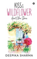Cover: Kiss of the Wildflower and Other Stories - Notion Press