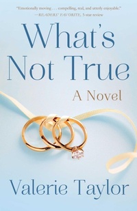 Enlarge image Cover: What's Not True - She Writes Press