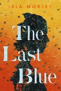 Abbildung von: The Last Blue - Pegasus Books