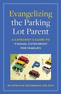 Cover: Evangelizing the Parking Lot Parent - Twenty-Third Publications